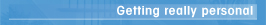 Getting really personal